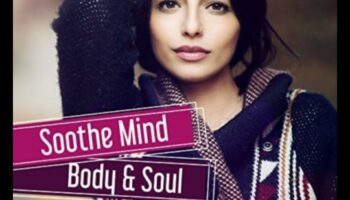 Nomieriniet dvēseli: prāta un ķermeņa relaksācijas paņēmieni mieram